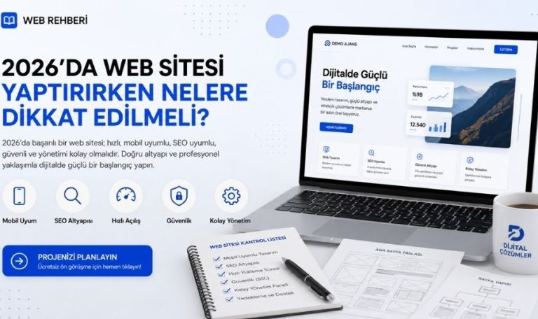 2026’da Web Sitesi Yaptırırken Nelere Dikkat Edilmeli?